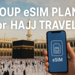 group eSIM plan for Hajj Travel