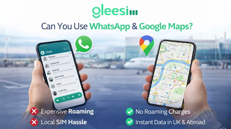 Travel eSIM for UK Travellers: Get Mobile Data Abroad Without Roaming Charges 2 Can You Use Apps Like WhatsApp and Google Maps?