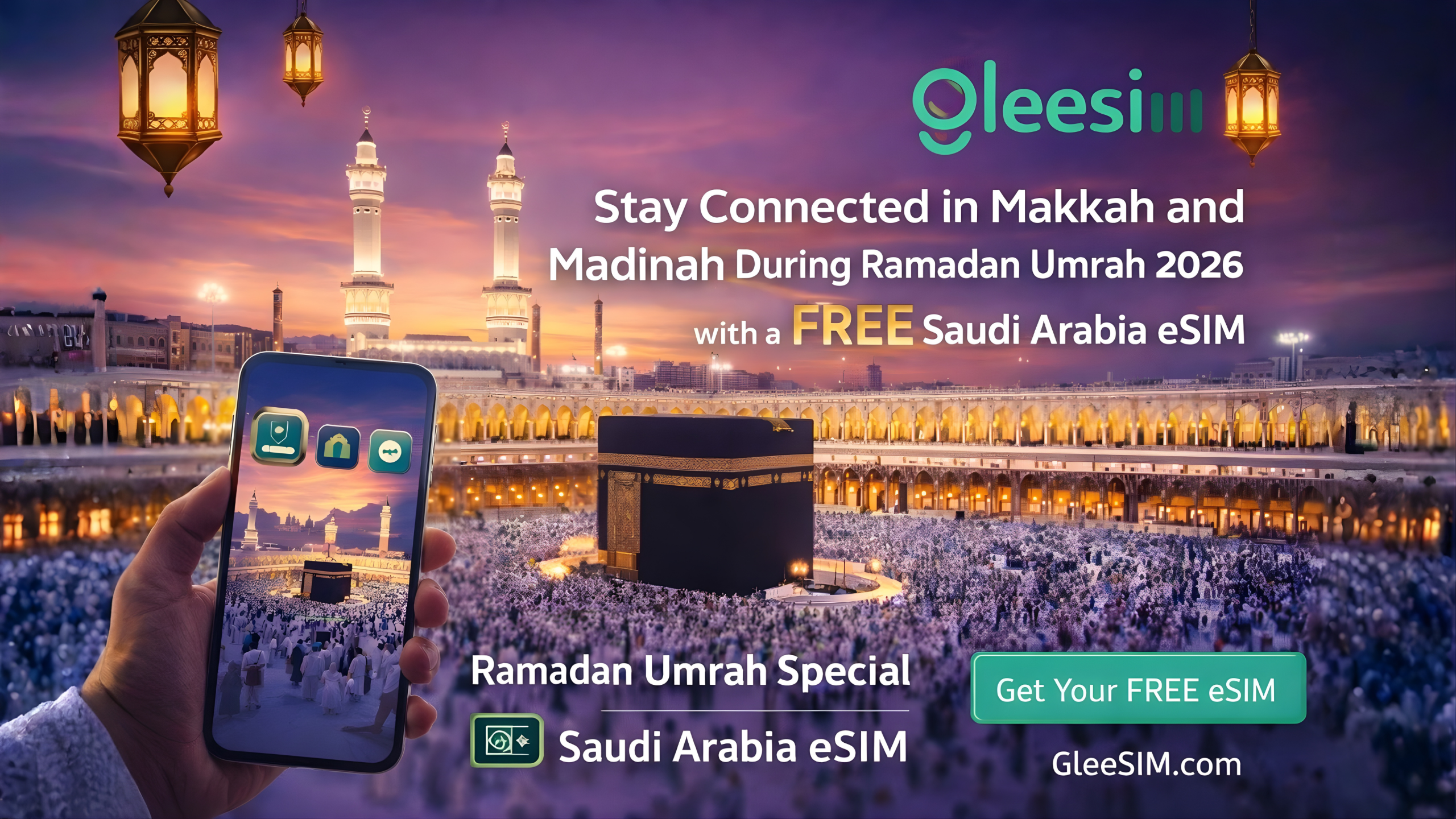 GleeSIM travel eSIM for Umrah and Hajj pilgrims in Saudi Arabia
