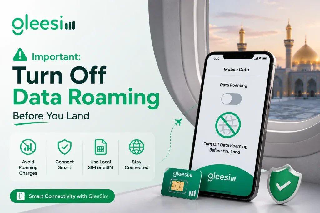 GleeSim Iraq travel tip to disable roaming before arrival
