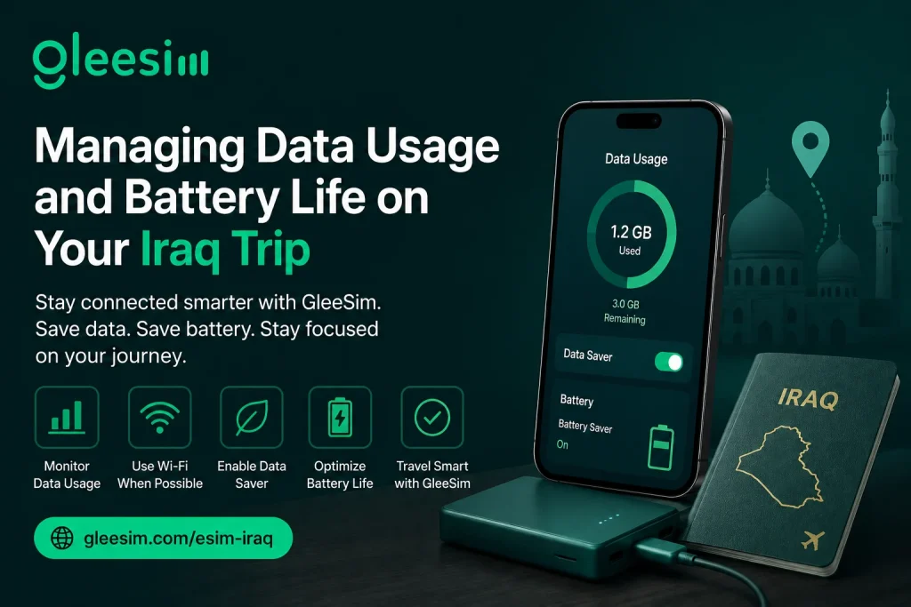 Does Your Phone Support eSIM? Full Compatibility Guide for Pilgrims Traveling to Iraq 2 GleeSim Iraq eSIM data and battery management tips