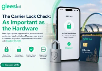 Does My Phone Support eSIM for the Commonwealth Games Glasgow 2026? 2 Check carrier unlock before using GleeSim eSIM in Glasgow 2026