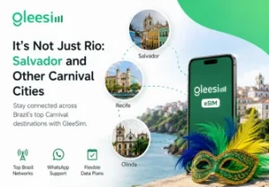 Best eSIM for Carnival in Brazil 2027: A Connectivity Guide 1 GleeSim Brazil eSIM for Salvador Carnival and Brazil travel